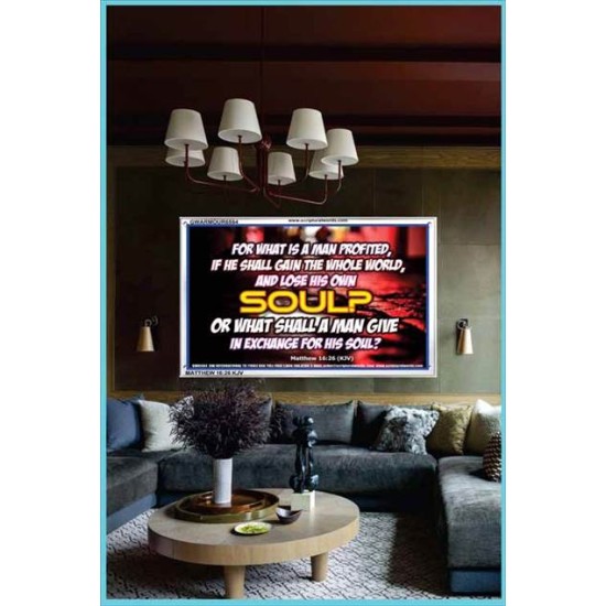 WHAT SHALL A MAN GIVE FOR HIS SOUL   Framed Guest Room Wall Decoration   (GWARMOUR6584)   