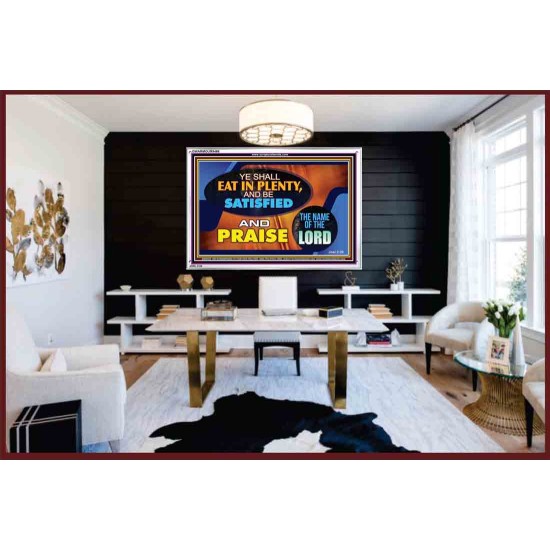 YE SHALL EAT IN PLENTY AND BE SATISFIED   Framed Religious Wall Art    (GWARMOUR9486)   