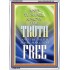 THE TRUTH SHALL MAKE YOU FREE   Scriptural Wall Art   (GWARMOUR049)   "12X18"