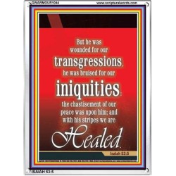 WOUNDED FOR OUR TRANSGRESSIONS   Acrylic Glass Framed Bible Verse   (GWARMOUR1044)   