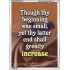 THY LATTER END SHALL GREATLY INCREASE   Framed Bible Verse   (GWARMOUR1313)   "12X18"