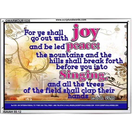 YE SHALL GO OUT WITH JOY   Frame Bible Verses Online   (GWARMOUR1535)   