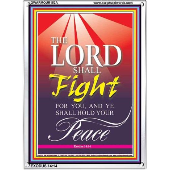 THE LORD  SHALL FIGHT FOR YOU   contemporary Christian Art Frame   (GWARMOUR153A)   