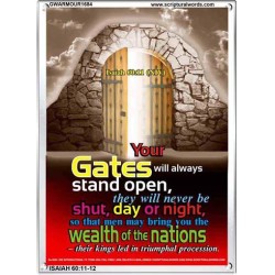 YOUR GATES WILL ALWAYS STAND OPEN   Large Frame Scripture Wall Art   (GWARMOUR1684)   "12X18"