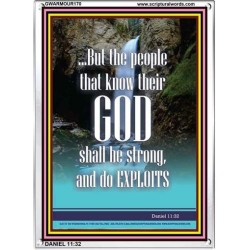 THE PEOPLE THAT KNOW THEIR GOD SHALL BE STRONG   Religious Art Frame   (GWARMOUR170)   