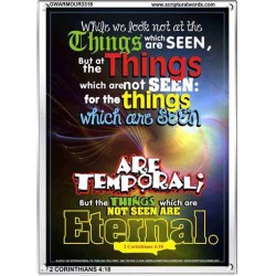 THINGS WHICH ARE SEEN ARE TEMPORAL   Scripture Art Prints   (GWARMOUR3318)   