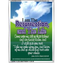 THE RESURRECTION AND THE LIFE   Bible Verses Frame   (GWARMOUR3872)   