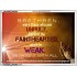 UPHOLD THE WEAK   Inspirational Wall Art Frame   (GWARMOUR4008)   "18X12"