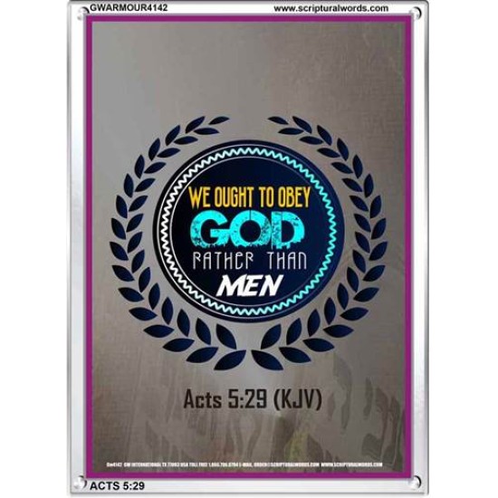 WE OUGHT TO OBEY GOD   Inspirational Bible Verse Framed   (GWARMOUR4142)   