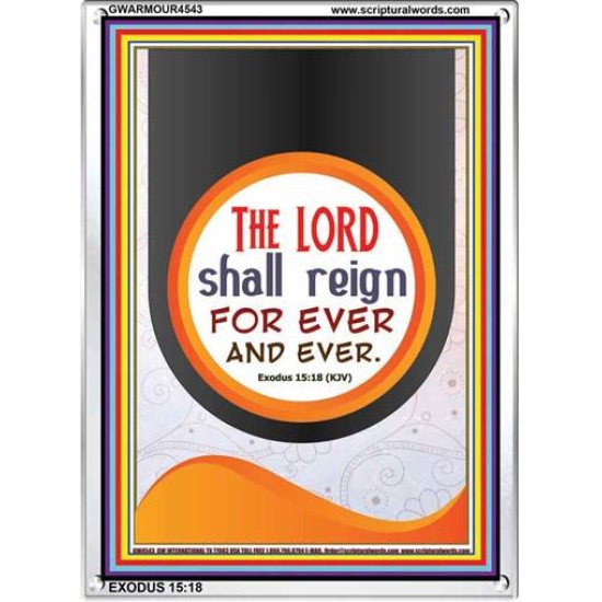 THE LORD SHALL REIGN FOR EVER AND EVER   Framed Lobby Wall Decoration   (GWARMOUR4543)   