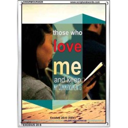 THOSE WHO LOVE ME   Encouraging Bible Verse Framed   (GWARMOUR4628)   