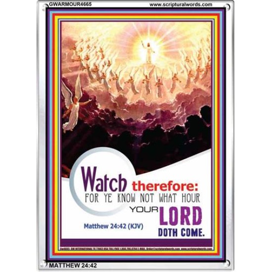 WATCH THEREFORE   Bible Verse Wall Art Frame   (GWARMOUR4665)   