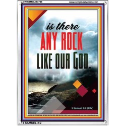 ANY ROCK LIKE OUR GOD   Framed Bible Verse Online   (GWARMOUR4798)   