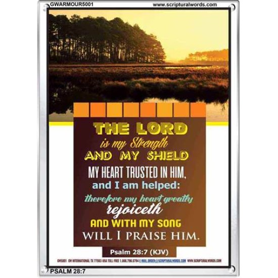 THE LORD IS MY STRENGTH AND MY SHIELD   Scriptural Wall Art   (GWARMOUR5001)   