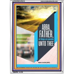 ABBA FATHER   Encouraging Bible Verse Framed   (GWARMOUR5210)   