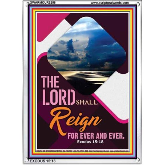 THE LORD SHALL REIGN FOR EVER AND EVER   Contemporary Christian Paintings Frame   (GWARMOUR5256)   