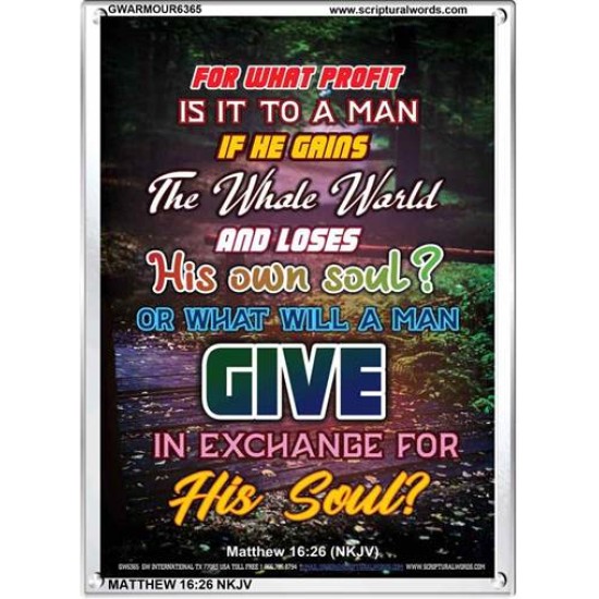 WHAT WILL A MAN GIVE IN EXCHANGE FOR HIS SOUL   Wall Art Poster   (GWARMOUR6365)   