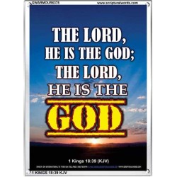 THE LORD HE IS THE GOD   Framed Restroom Wall Decoration   (GWARMOUR6378)   