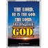 THE LORD HE IS THE GOD   Framed Restroom Wall Decoration   (GWARMOUR6378)   "12X18"