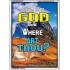 WHERE ARE THOU   Custom Framed Bible Verses   (GWARMOUR6402)   "12X18"