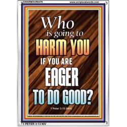 WHO IS GOING TO HARM YOU   Frame Bible Verse   (GWARMOUR6478)   "12X18"