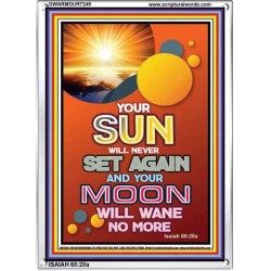 YOUR SUN WILL NEVER SET   Frame Bible Verse Online   (GWARMOUR7249)   "12X18"