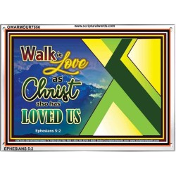 WALK IN LOVE   Custom Frame Inspiration Bible Verse   (GWARMOUR7556)   "18X12"