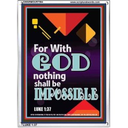 WITH GOD NOTHING SHALL BE IMPOSSIBLE   Frame Bible Verse   (GWARMOUR7564)   