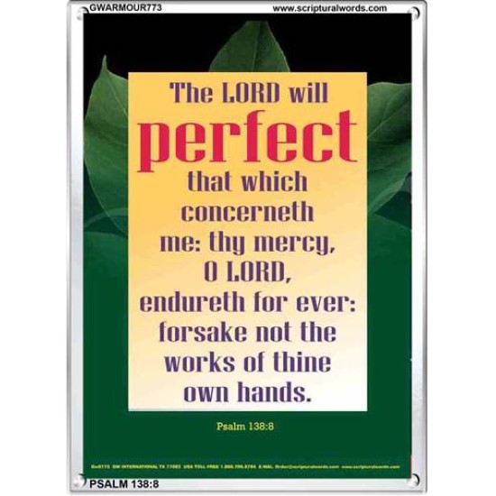 THE LORD WILL PERFECT   Scripture Art   (GWARMOUR773)   