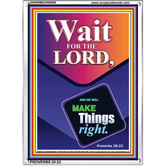 WAIT FOR THE LORD   Framed Scriptural Dcor   (GWARMOUR8069)   