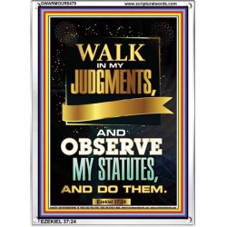 WALK IN MY JUDGEMENTS   Printable Bible Verse to Framed   (GWARMOUR8479)   "12X18"