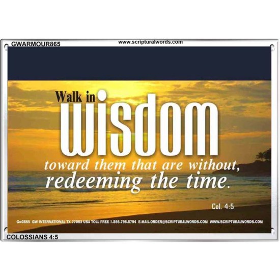 WALK IN WISDOM   Bible Verse Wall Art   (GWARMOUR865)   