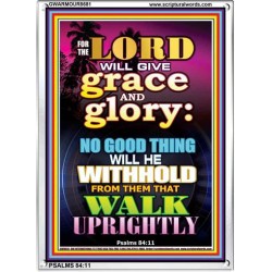THE LORD WILL GIVE GRACE AND GLORY   Inspirational Bible Verses Framed   (GWARMOUR8681)   