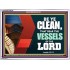 VESSELS OF THE LORD   Frame Bible Verse Art    (GWARMOUR9295)   "18X12"