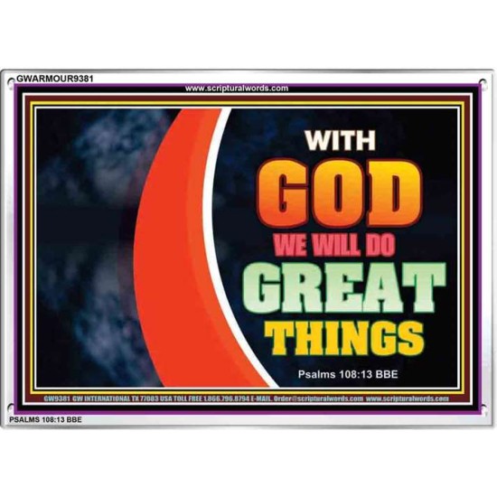 WITH GOD WE WILL DO GREAT THINGS   Large Framed Scriptural Wall Art   (GWARMOUR9381)   