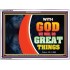 WITH GOD WE WILL DO GREAT THINGS   Large Framed Scriptural Wall Art   (GWARMOUR9381)   "18X12"