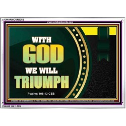WITH GOD WE WILL TRIUMPH   Large Frame Scriptural Wall Art   (GWARMOUR9382)   "18X12"