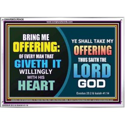 WILLINGLY OFFERING UNTO THE LORD GOD   Christian Quote Framed   (GWARMOUR9436)   "18X12"