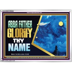 ABBA FATHER GLORIFY THY NAME   Bible Verses    (GWARMOUR9506)   