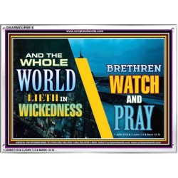 WATCH AND PRAY BRETHREN   Framed Interior Wall Decoration   (GWARMOUR9516)   "18X12"