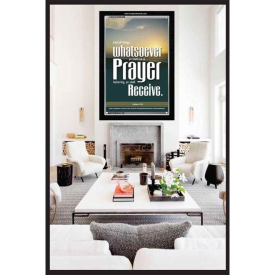 WHATSOEVER YOU ASK IN PRAYER   Contemporary Christian Poster   (GWASCEND306)   