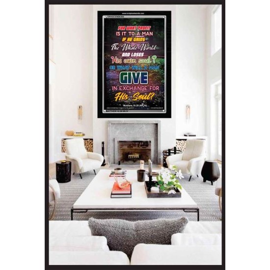 WHAT WILL A MAN GIVE IN EXCHANGE FOR HIS SOUL   Wall Art Poster   (GWASCEND6365)   