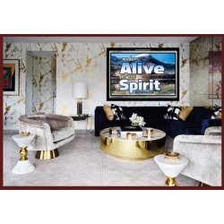 ALIVE BY THE SPIRIT   Framed Guest Room Wall Decoration   (GWASCEND6736)   