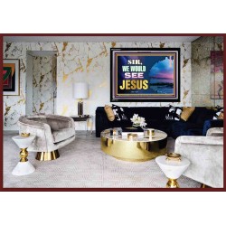 SIR WE WOULD SEE JESUS   Contemporary Christian Paintings Acrylic Glass frame   (GWASCEND9507)   