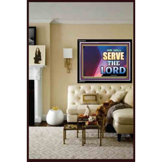 WE WILL SERVE THE LORD   Frame Bible Verse Art    (GWASCEND9302)   
