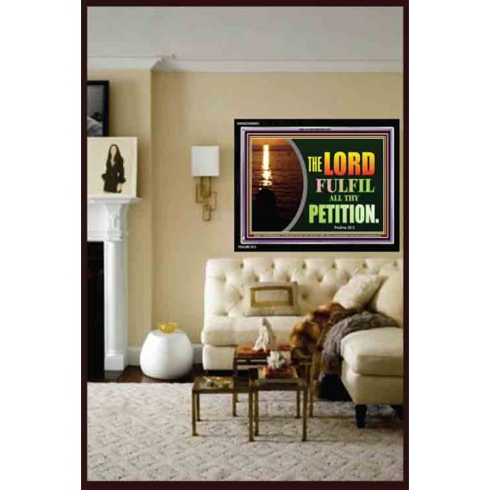 THE LORD FULFILL ALL THY PETITION   Christian Framed Wall Art   (GWASCEND9421)   