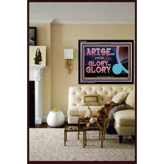 ARISE GO FROM GLORY TO GLORY   Inspirational Wall Art Wooden Frame   (GWASCEND9529)   