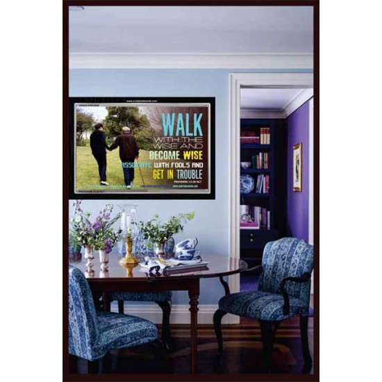WALK WITH THE WISE   Custom Framed Bible Verses   (GWASCEND4294)   