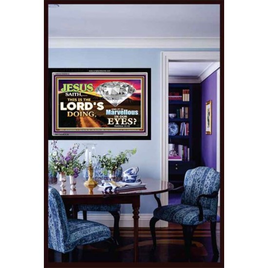 THE LORDS DOING   Custom Framed Scripture Art   (GWASCEND8412)   