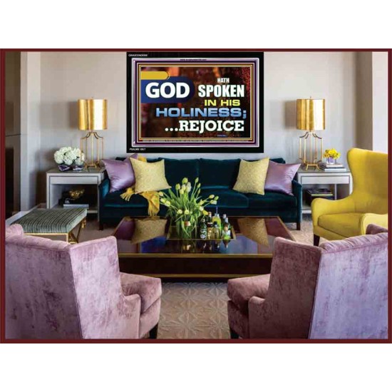 THE LORD HAS SPOKEN IN HIS HOLINESS   Framed Bible Verses Online   (GWASCEND9385)   